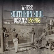 Front View : Various Artists - WHERE SOUTHERN SOUL BEGAN:2 - 1955-1962 (2CD) - History Of Soul Records / SOUL017