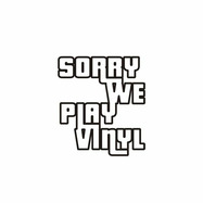 Front View : Sorry We Play Vinyl - SORRY WE PLAY VINYL 3 - Sorry We Play Vinyl / VRW 03