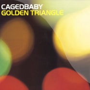 Front View : Caged Baby - GOLDEN TRIANGLE - Southern Fried / ECB90