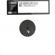 Front View : Funk Harmony Park - MY TRUTH - Fade Records / FD045-2