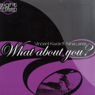 Front View : Vincent Kwok feat. Nina Lares - WHAT ABOUT YOU - Eight Fifteen / EF011