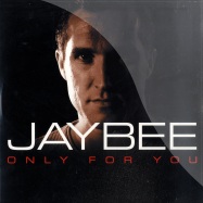 Front View : Jaybee - ONLY FOR YOU - Klubbhouse / KHR002