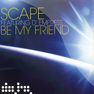 Front View : Scape feat. D?Empress - BE MY FRIEND - Data Records / data107t