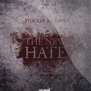 Front View : Stocker & Cyane - THE NEW HATE - Hardvolume Records / hvr001