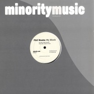 Front View : Phil Weeks - MY BLOCK - Minority Music / mmu001