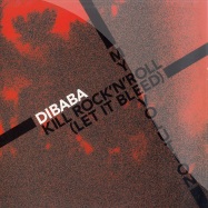 Front View : Dibaba - KILL ROCKNROLL (LET IT BLEED) - Deeplay Soultec / d-tec1