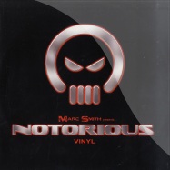 Front View : Marc Smith - THE PUMP UP THE NOISE EP 2010 - Notorious Vinyl / NOTV012
