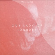 Front View : Paul Smith - OUR LADY OF LOURDES (7 INCH) - Billingham Records / brps2v