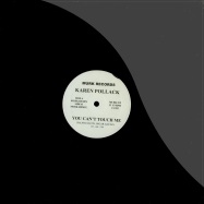 Front View : Karen Pollack - YOU CANT TOUCH ME (MURK REMIX) - Murk Records / Murk012