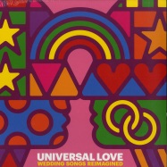 Front View : Various Artists - UNIVERSAL LOVE - WEDDING SONGS REIMAGINED (LP) - Sony Music / 19075818301