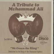 Front View : Le Stim - A TRIBUTE TO MUHAMMAD ALI (WE CROWN THE KING) - Melodies International / MEL013