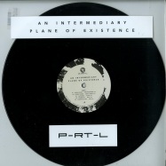 Front View : Various Artists - AN INTERMEDIARY PLANE OF EXISTENCE - P-RT-L Records / PRTL002
