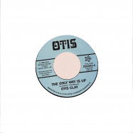 Front View : Otis Clay - THE ONLY WAY IS UP / MESSING WITH MY MIND (7 INCH) - Outta Sight / OSV203