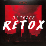 Front View : DJ Trace - RETOX (CLEAR 2LP) - 117 Recordings / 117LP004C