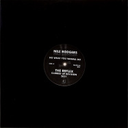 Front View : Nile Rodgers - DO WHAT YOU WANNA DO - THE REFLEX MIXES - Cr2 Records / NILEFLEX001