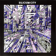 Front View : Various Artists - SILICIUM CITY - La Dynamiterie Records / DYNA003
