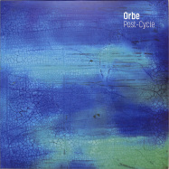 Front View : Orbe - POST CYCLE EP - No Signal / NOSIGNAL003