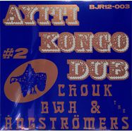 Front View : Chouk Bwa & The Angstrmers - AYITI KONGO DUB 2 - Les Disques Bongo Joe / BJR12-003 / 05238456