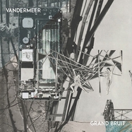 Front View : Vandermeer - GRAND BRUIT (2LP) - Barhill Records / 00154857