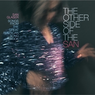 Front View :  San Glaser - OTHER SIDE OF THE SAN (LP) - Dutchland Music / DLSGLPC5