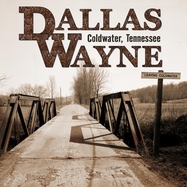 Front View :  Dallas Wayne - COLDWATER, TENNESSEE (LP) - Bfd / BFDLP397