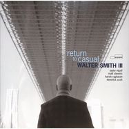 Front View :  Walter III Smith - RETURN TO CASUAL (LP) - Blue Note / 4886622