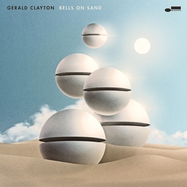 Front View : Gerald Clayton - BELLS ON SAND (LTD. CREAM WHITE VINYL) (LP) - Blue Note / 4527728