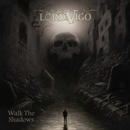 Front View : Lord Vigo - WALK THE SHADOWS (BLACK VINYL) (LP) - HIGH ROLLER RECORDS / HRR 1004LP