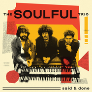 Front View : The Soulful Trio - SAID & DONE (LP, BLACK VINYL) - Wah Wah Records - Supersonic Sounds / WBSLP024