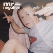 Front View : Mr Negative - BETTER THAN YOU - Fine Rec  / FOR1064 6 