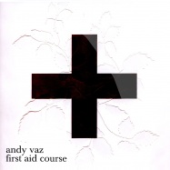Front View : Andy Vaz - FIRST AID COURSE - Persistencebit / vazbit001
