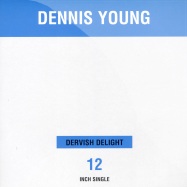 Front View : Dennis Young - Dervish Delight - Relish / FOR10936