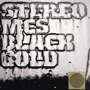 Front View : Stereo Mcs - BLACK GOLD (FEDDE LE GRAND MIX) - Pias / 9450133130