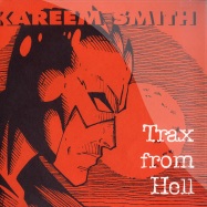 Front View : Kareem Smith  - TRAX FROM HELL - Djax-Up-Beats / DJAX-UP-282