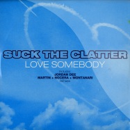 Front View : Suck The Clatter - LOVE SOMEBODY (CD) - Nets Work International / nwi621cd