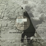 Front View : Psi Performer - ART IS A DIVISION OF PAIN - REMIXED PT. 3 - K2 O Records / k2o07