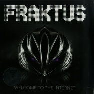 Front View : Fraktus - WELCOME TO THE INTERNET (LP + MP3) - Staatsakt / akt770 (3715014)