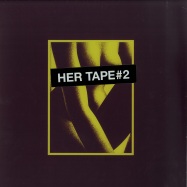 Front View : Her - TAPE 2 - FAM Records / 5756706