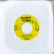 Front View : Kansas City Express - THIS IS THE PLACE (7 INCH) - Ocean Of Tears / OOT005