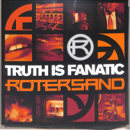 Front View : Rotersand - TRUTH IS FANATIC (2LP, 180 G GATEFOLD VINYL) - Dependent / MIND 364