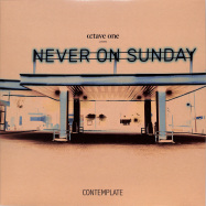 Front View : Octave One presents Never On Sunday - CONTEMPLATE - 430 West / 4W755
