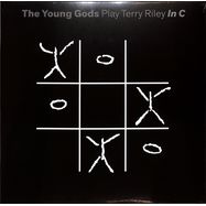 Front View : The Young Gods - PLAY TERRY RILEY IN C (LTD.180G 2LP+CD) - Two Gentlemen / TWOGTL101-LP