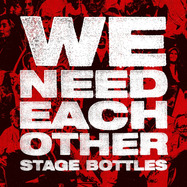 Front View : Stage Bottles - WE NEED EACH OTHER (LP) - Fettfleck / 00160045