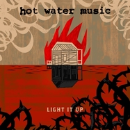 Front View : Hot Water Music - LIGHT IT UP (LP) (FIRST PRESSING COLORED VINYL) - BMG RIGHTS MANAGEMENT / 405053829596