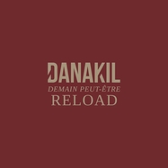 Front View : Danakil - DEMAIN PEUT-ETRE RELOAD (2LP) - Baco Records / 15819