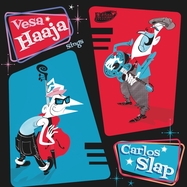 Front View : Vesa Haaja - VESA HAAJA SINGS CARLOS SLAP (7 INCH) - El Toro Records / 26355