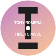 Front View : Tony Romera - TIME TO MOVE - Toolroom / TOOL1333