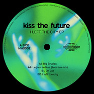 Front View : Kiss The Future - I LEFT THE CITY EP - Handwerk Sounds / HWS002