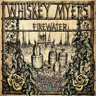 Front View : Whiskey Myers - FIREWATER (2LP) - WIGGY THUMP RECORDS / WIGR13171