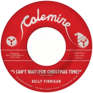 Front View : Kelly Finnigan - I CANT WAIT (FOR CHRISTMAS TIME) / SNOWY NIGHT IN OHIO (WHITE 7 INCH - Colemine Records / 00173446